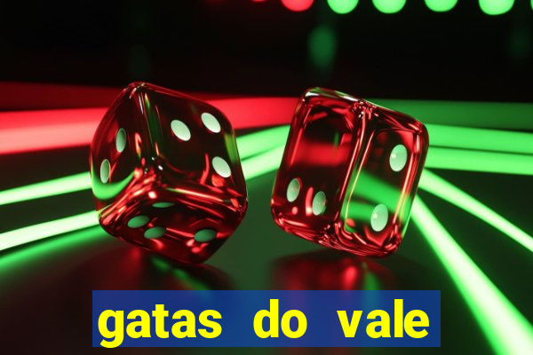 gatas do vale juazeiro ba